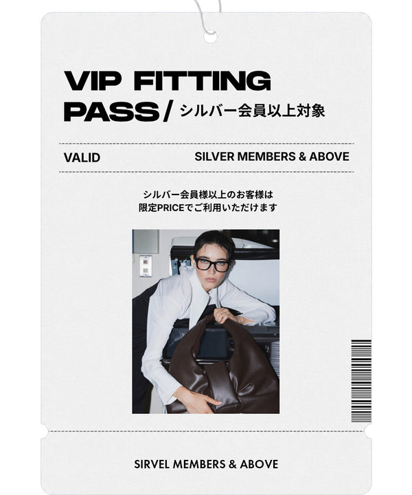 【POPUP】VIP FITTING PASS (SILVER ABOVE LIMITED)